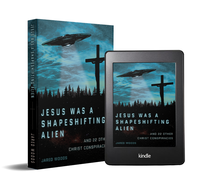 Jesus Was a Shapeshifting Alien